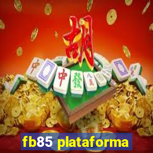 fb85 plataforma